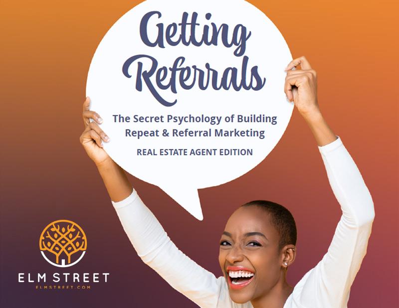 Elm Street - Psychology of Getting Referrals